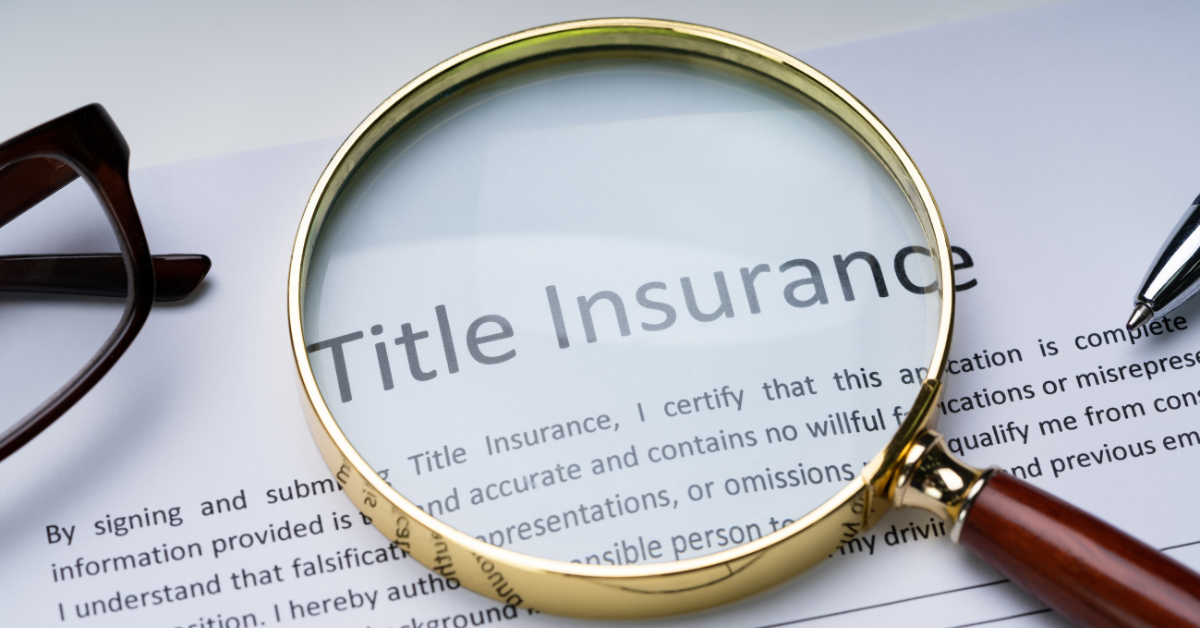 Understanding Title Insurance: Why It’s a Must-Have for Homebuyers featured image
